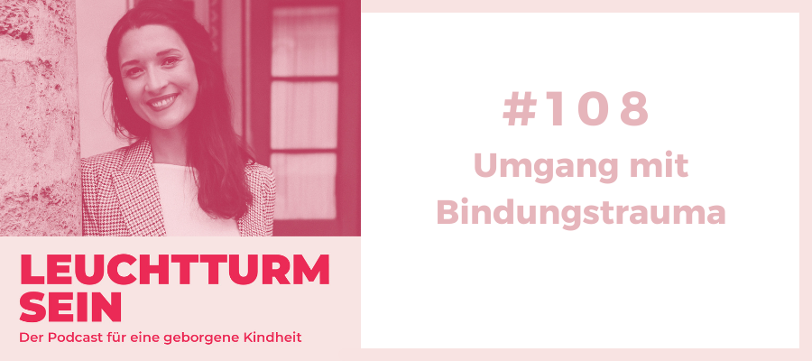 #108 Umgang mit Bindungstrauma