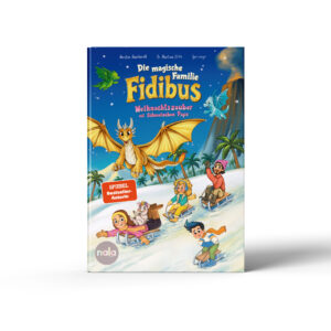 Weihnachtsbuch: Die magische Familie Fidibus – Weihnachtszauber mit Schweinchen Pups
