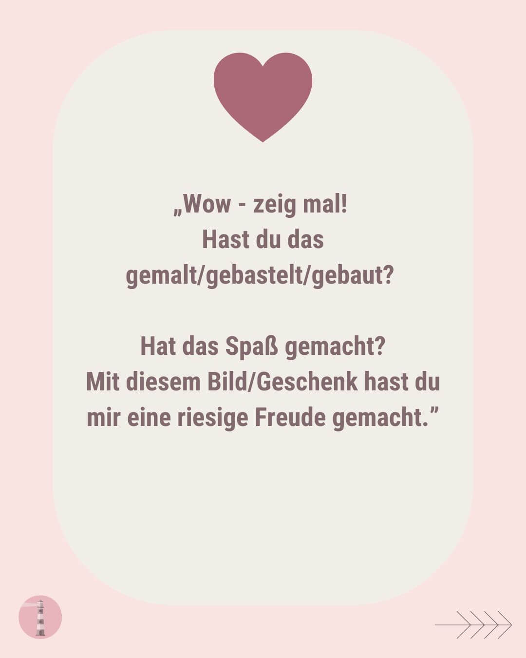 Texttafel mit Satz für Selbstbewusstsein: Wow zeig mal! Hast du das gemacht?